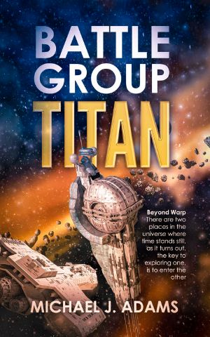 [Battle Group Titan Series 01] • Battle Group Titan: Beyond Warp